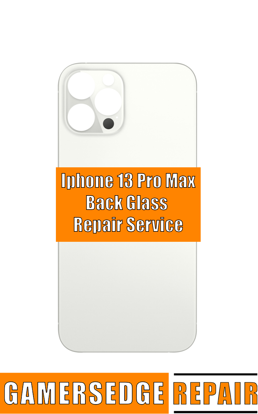 White phone with 'Iphone 13 Pro Max Back Glass Repair Service' text on an orange background