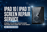 Apple Ipad 10/ Ipad 11 Screen Repair Service